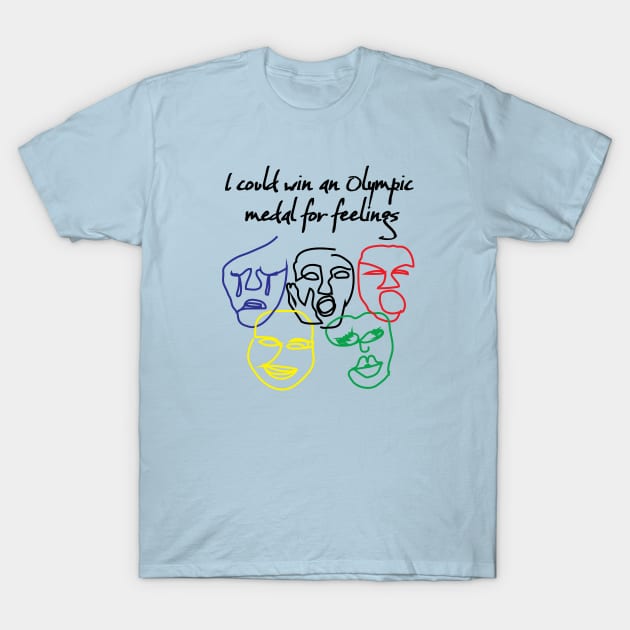 Olympic feelings T-Shirt by Emotion Centered